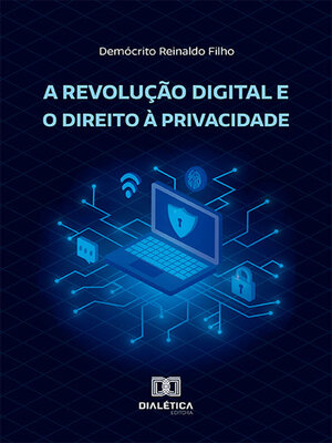 cover image of A revolução digital e o direito à privacidade